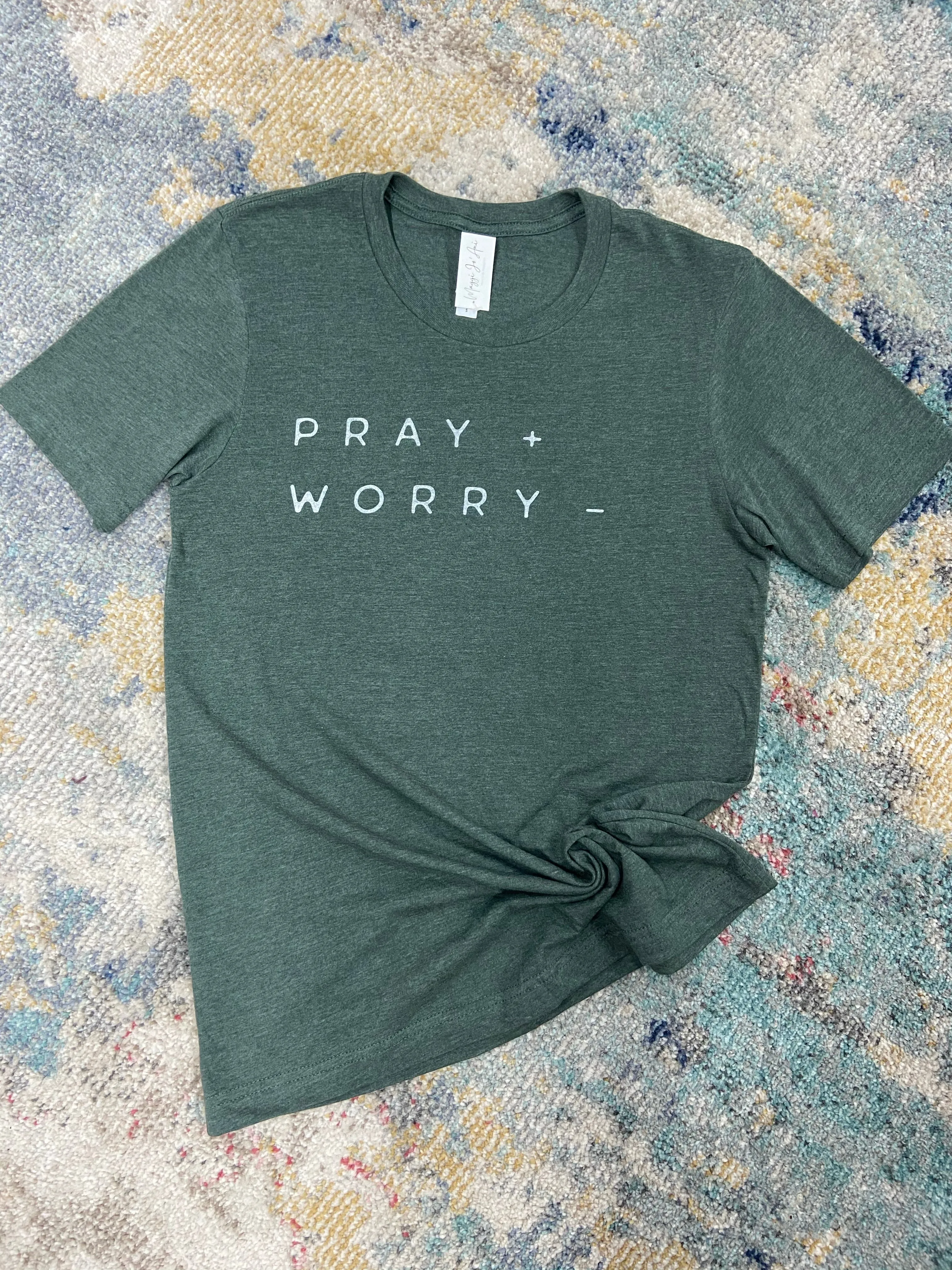 Pray   Worry-
